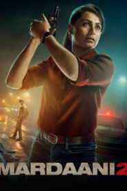 Mardaani 2 (2019) Hindi WEB-DL 480p, 720p & 1080p | GDRive