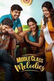 Middle Class Melodies (2020) Dual Audio [Hindi ORG & Telugu] WEB-DL 480p, 720p & 1080p | GDRive