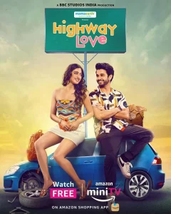 Highway Love (2024) S02 Hindi WEB-DL 480p, 720p & 1080p | GDRive | ESub