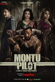 Montu Pilot (2019) S01 Bengali Hoichoi WEB-DL 480p, 720p & 1080p | GDFilx | ESub