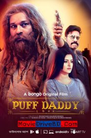 Puff Daddy (2023) Bengali Bongo WEB-DL 480p, 720p & 1080p | GDFilx