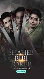 Shaheb Bibi Joker (2024) S01 Bengali Fridaay WEB-DL 480p, 720p & 1080p | GDFilx | ESub