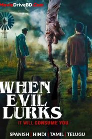 When Evil Lurks (2023) Dual Audio [Hindi-Spanish] WEB-DL 480p, 720p & 1080p | GDRive | ESub