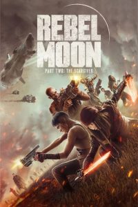 Rebel Moon – Part Two: The Scargiver (2024) Dual Audio Hindi ORG NF WEB-DL 480p, 720p & 1080p | GDRive | ESub