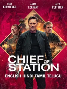 Chief of Station (2024) Dual Audio [Hindi-English] AMZN WEB-DL 480p, 720p & 1080p | GDRive | ESub