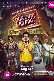 Dus June Ki Raat (2024) S02 Hindi WEB-DL 480p, 720p & 1080p | GDFilx | ESub