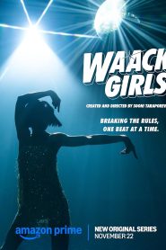 Waack Girls (2024) S01 Complete Hindi ORG WEB-DL 720p & 2160p | GDRive | ESub