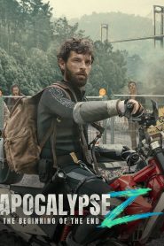 Apocalypse Z: The Beginning of the End (2024) Dual/Multi Audio [Hindi ORG, ENG & Spanish] WEB-DL 480p, 720p & 1080p | GDRive