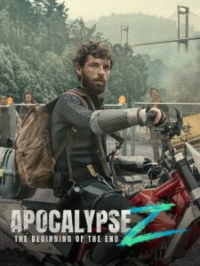 Apocalypse Z: The Beginning of the End (2024) Dual/Multi Audio [Hindi ORG, ENG & Spanish] WEB-DL 480p, 720p & 1080p | GDRive