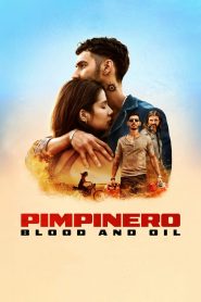 Pimpinero: Blood and Oil (2024) Dual Audio Hindi ORG WEB-DL 720p & 2160p | GDRive | ESub