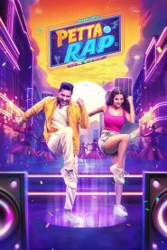 Petta Rap (2024) Dual Audio [Hindi ORG & Tamil] WEB-DL 480p 480p, 720p & 1080p | GDRive | ESub