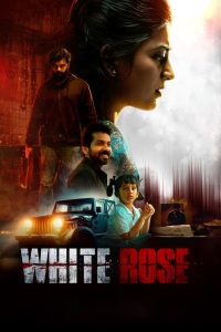 White Rose (2024) Dual Audio [Hindi ORG & Tamil] WEB-DL 480p, 720p & 1080p | GDRive