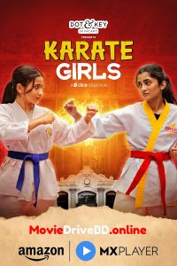 Karate Girls (2024) S01 Complete [Hindi ORG] WEB-DL 480p, 720p | GDRive