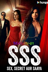 SSS: Sex, Secret Aur Saaya – Honeymoon Suite Room No 911 : Season 1 Hindi WEB-DL 480p, 720p & 1080p | GDRive | [Complete]