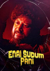 Enai Sudum Pani (2025) Dual Audio [Hindi ORG & Tamil] WEB-DL 480p, 720p & 1080p | GDRive