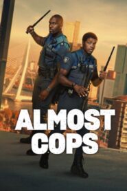Almost Cops – Bad Boa’s (2025) Dual Audio [Hindi ORG & ENG] WEB-DL 480p, 720p & 1080p | GDRive