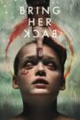 Bring Her Back (2025) Dual Audio [Hindi ORG & ENG] WEB-DL 480p, 720p & 1080p | GDRive