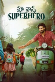 Maa Nanna Superhero – Mere Papa Superhero (2024) Dual Audio [Hindi ORG & Telugu] WEB-DL 480p, 720p & 1080p | GDRive