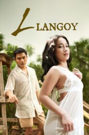 L: Langoy (2025) Tagalog WEB-DL 480p, 720p & 1080p | GDRive | ESub