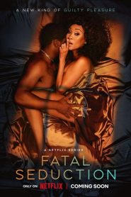 Fatal Seduction : Season 1-2 Dual Audio [Hindi ORG & ENG] NETFLIX WEB-DL 480p, 720p & 1080p | [Complete]