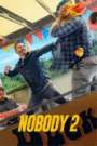 Nobody 2 (2025) Dual Audio [Hindi ORG & ENG] WEB-DL 480p, 720p, 1080p & 4K UHD 2160p | GDRive