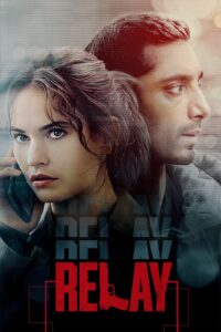 Relay (2024) Dual Audio [Hindi ORG & ENG] WEB-DL 480p, 720p & 1080p | GDRive