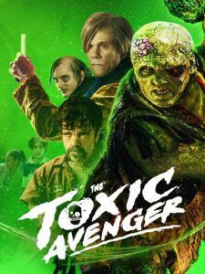 The Toxic Avenger Unrated (2023) Dual Audio [Hindi ORG & ENG] WEB-DL 480p, 720p & 1080p | GDRive