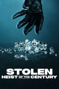 Stolen: Heist of the Century (2025) Dual Audio [Hindi ORG & ENG] WEB-DL 720p & 1080p HEVC | GDRive