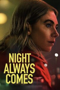 Night Always Comes (2025) Dual Audio [Hindi ORG & ENG] WEB-DL 480p, 720p & 1080p | GDRive