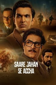 Saare Jahan Se Accha: The Silent Guardians : Season 1 Hindi WEB-DL 720p HEVC | [Complete]