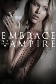 Embrace of the Vampire (2013) Dual Audio [Hindi ORG & ENG] WEB-DL 480p, 720p & 1080p | GDRive