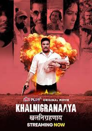 Khalnigranaaya (2025) Hindi WEB-DL 480p, 720p & 1080p | GDRive