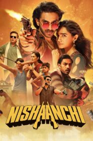 Nishaanchi (2025) Hindi PRE-HD 480p, 720p & 1080p | GDRive
