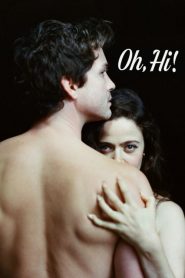 Oh, Hi! (2025) WEB-DL 480p, 720p & 1080p | GDRive | ESub