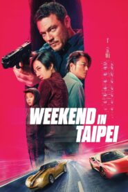 Weekend in Taipei (2024) Dual Audio [Hindi ORG & ENG] WEB-DL 480p, 720p & 1080p | GDRive
