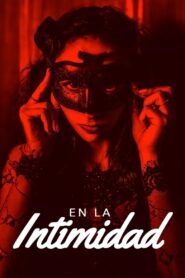 En la intimidad (2013) WEB-DL 480p, 720p & 1080p | GDRive | ESub
