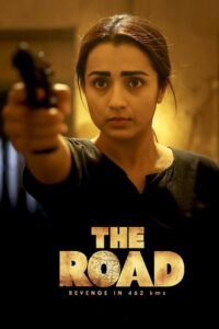 The Road (2023) Dual Audio [Hindi ORG & Telugu] WEB-DL 480p, 720p & 1080p | GDRive