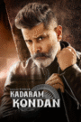 Kadaram Kondan (2019) Dual Audio [Hindi ORG & Tamil] WEB-DL 480p, 720p & 1080p | GDRive