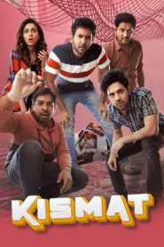 Kismat Ki Lag Gayi – Kismat (2024) Dual Audio [Hindi ORG & Telugu] WEB-DL 480p, 720p & 1080p | GDRive