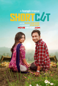 Shortcut (2025) Bengali BongoBD WEB-DL 720p | [Complete]