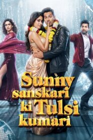Sunny Sanskari Ki Tulsi Kumari (2025) Hindi PRE-HD 480p, 720p & 1080p | GDRive