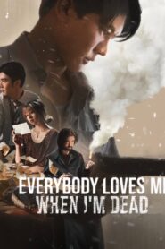 Everybody Loves Me When I’m Dead (2025) Dual Audio [Hindi ORG & ENG] WEB-DL 480p, 720p & 1080p | GDRive