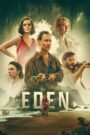 Eden (2025) Dual Audio [Hindi ORG & ENG] WEB-DL 480p, 720p & 1080p | GDRive