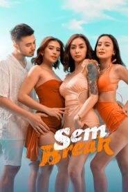 Sem Break (2025) Tagalog [Filipino] VMAX WEB-DL 480p, 720p & 1080p | GDRive | ESub