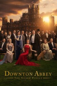 Downton Abbey: The Grand Finale (2025) Dual Audio [Hindi ORG & ENG] WEB-DL 480p, 720p & 1080p | GDRive