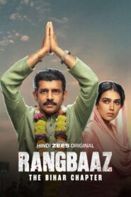 Rangbaaz The Bihar Chapter (2025) Hindi Zee5 WEB-DL 720p HEVC | [Complete]