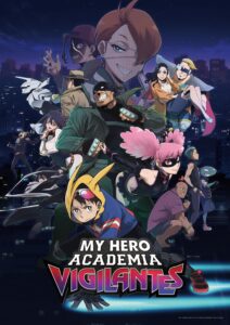 My Hero Academia: Vigilantes : Dual/Multi Audio [Hindi ORG, Jap & ENG] Season 1 WEB-DL 720p HEVC | [Complete]