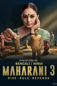 Maharani (2024) S03 Dual Audio [Bengali ORG & Hindi] SonyLiv WEB-DL 720p [Complete]