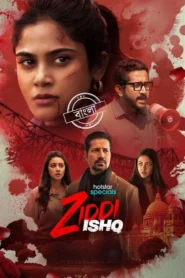 Ziddi Ishq (2025) Season 1 Dual Audio [Bengali ORG-Hindi] Hotstar WEB-DL 480p, 720p & 1080p | [Complete]