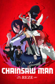 Chainsaw Man – The Movie: Reze Arc (2025) Dual/Multi Audio [Hindi ORG, ENG & JAP] WEB-DL 480p, 720p & 1080p | GDRive